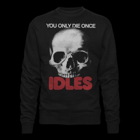 Felpa sweatshirt Idles you only die once | qualità premium al miglior prezzo | vrz shop