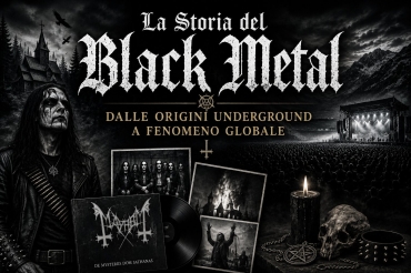 La Storia del Black Metal: dalle Origini Underground a Fenomeno Globale